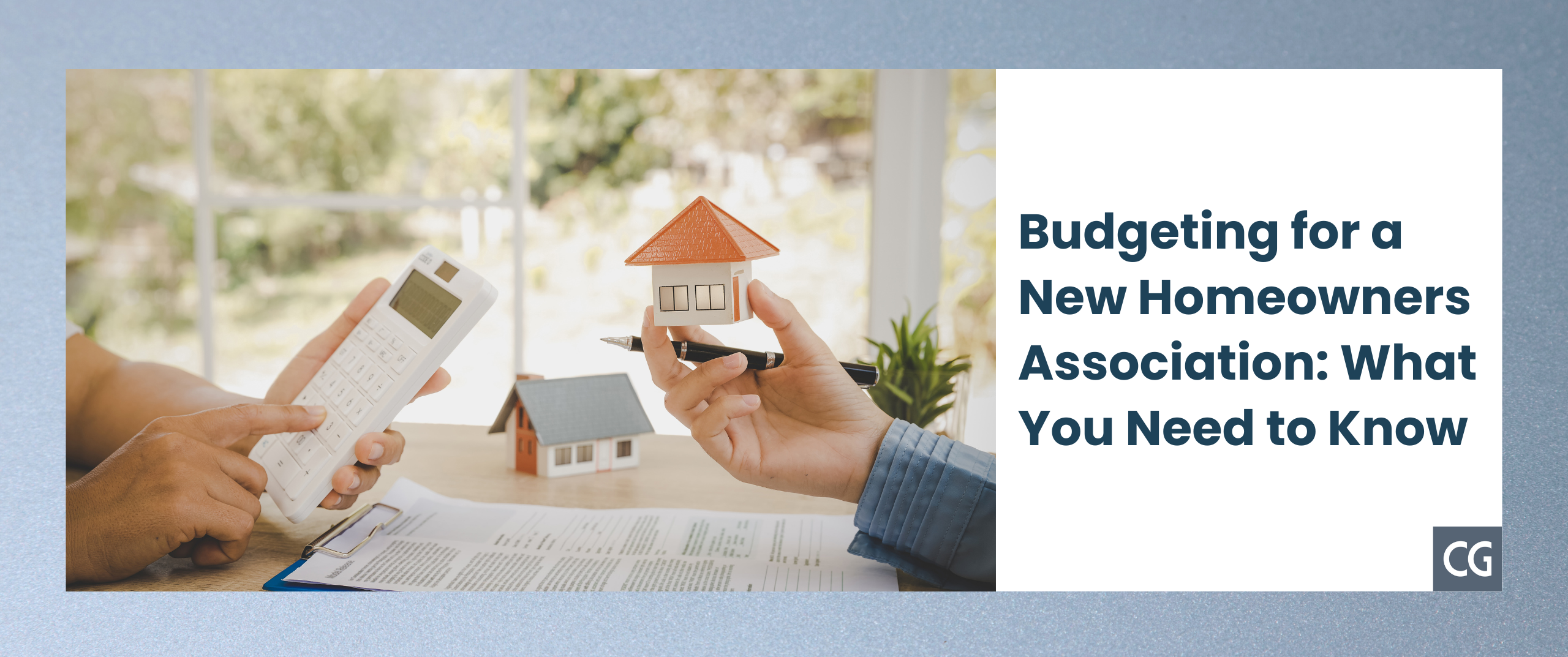 Budgeting for a New Homeowners Association: What You Need to Know