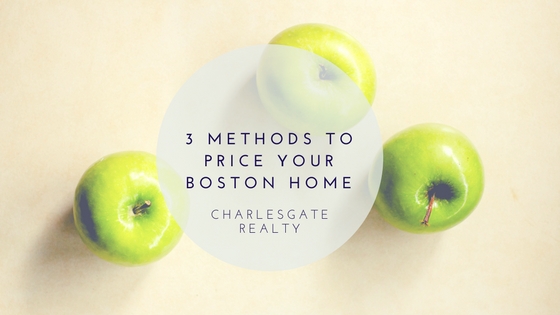 3 Methods to Price Your Boston Home