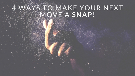 4 Ways to Make Your Next Move a Snap!
