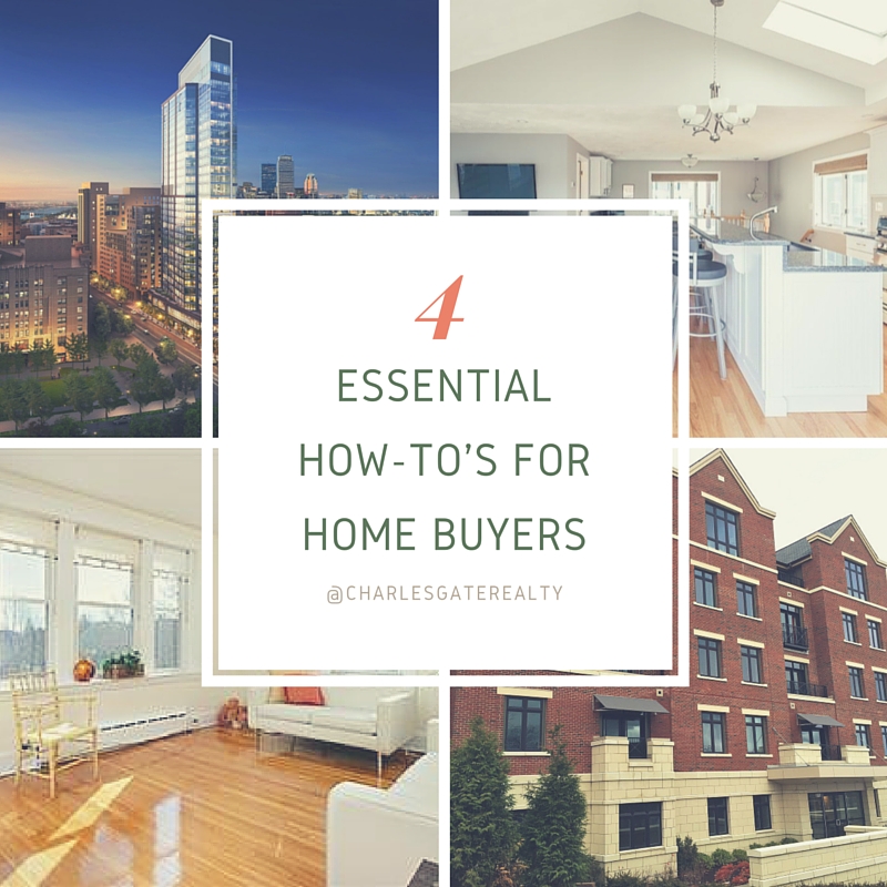 4 Essential How-To’s For Home Buyers