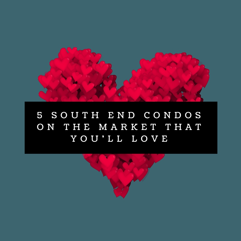 5 South End Condos On the Market That You’ll <3