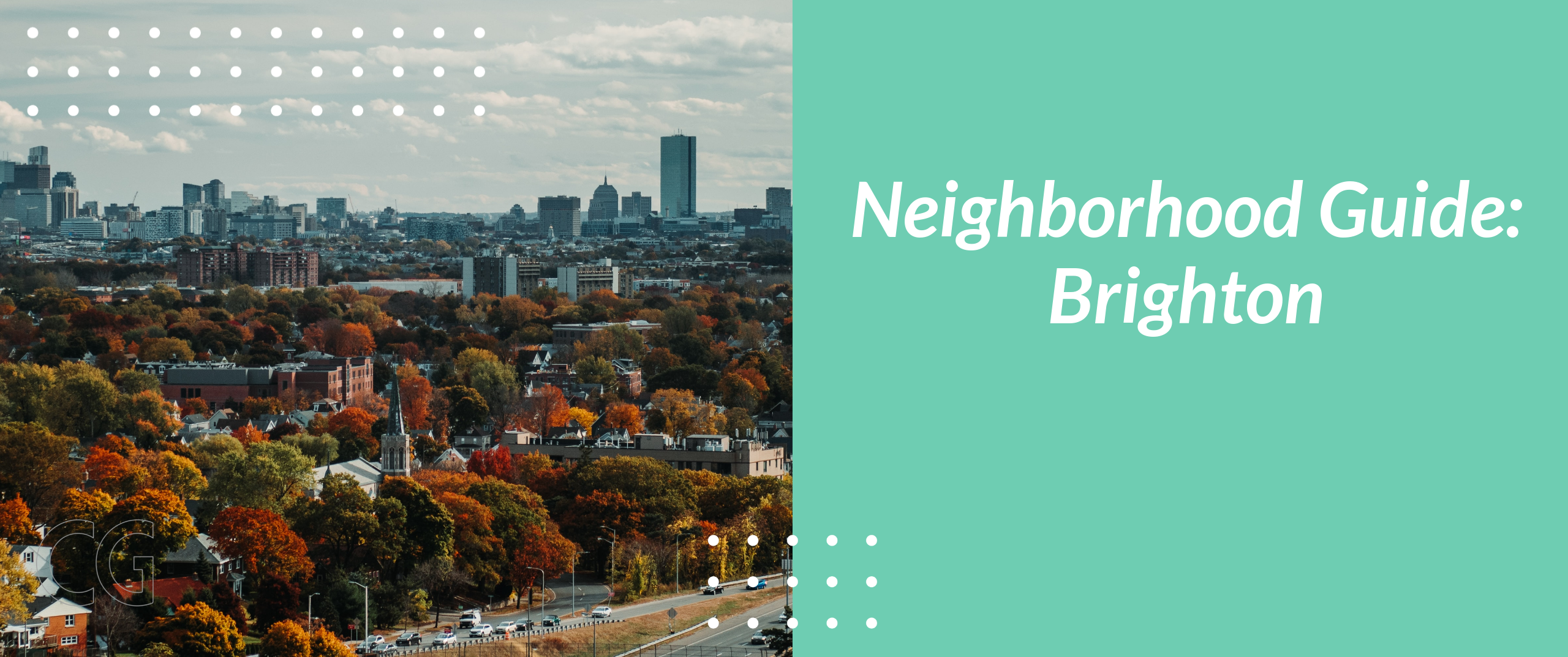 Neighborhood Guide: Brighton, Mass. – Everything You Need to Know about One of Boston’s Most Electric Neighborhoods