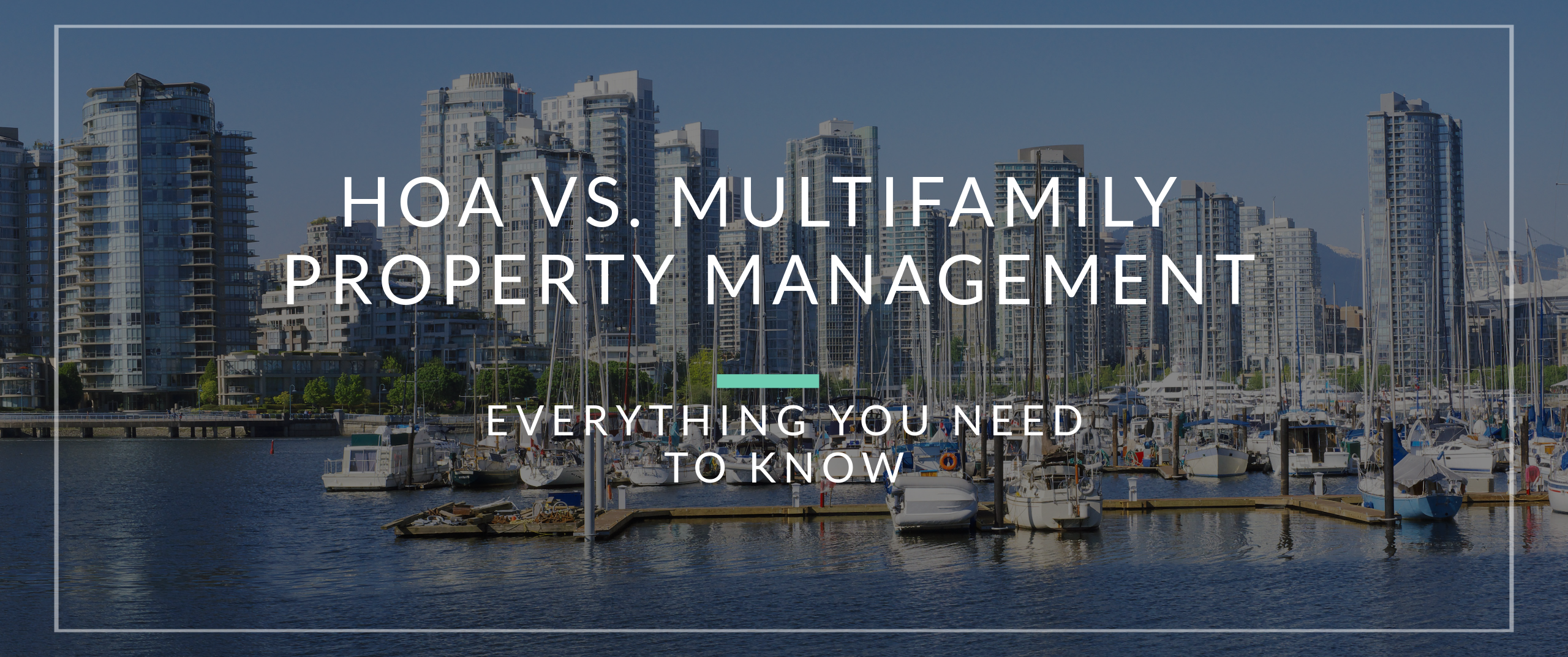 HOA vs Multifamily Property Management: A Complete Guide of the Differences