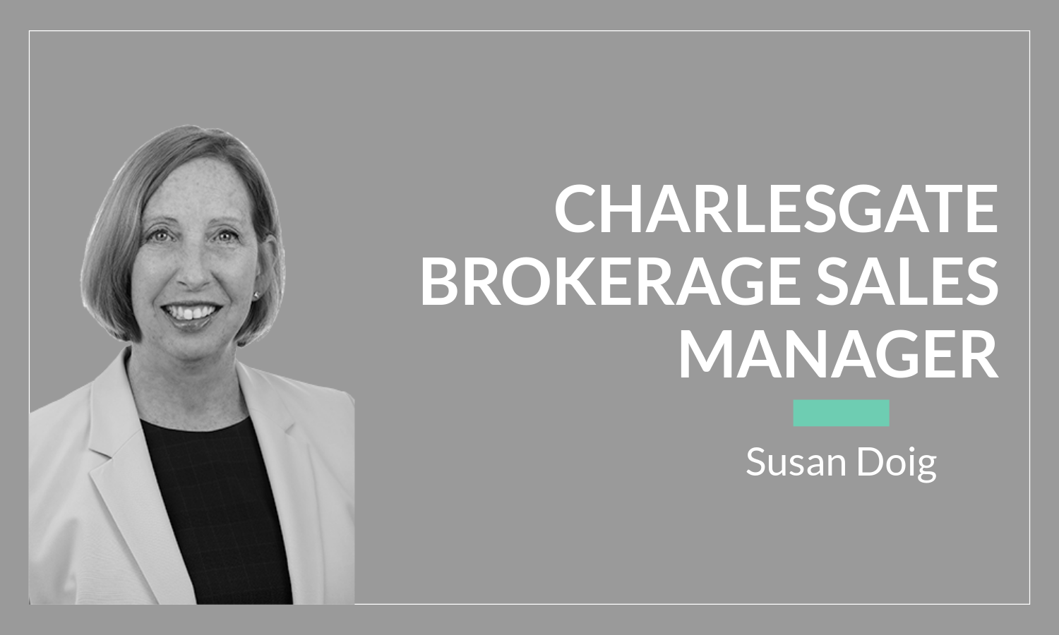 CHARLESGATE Names Susan Doig Brokerage Sales Manager
