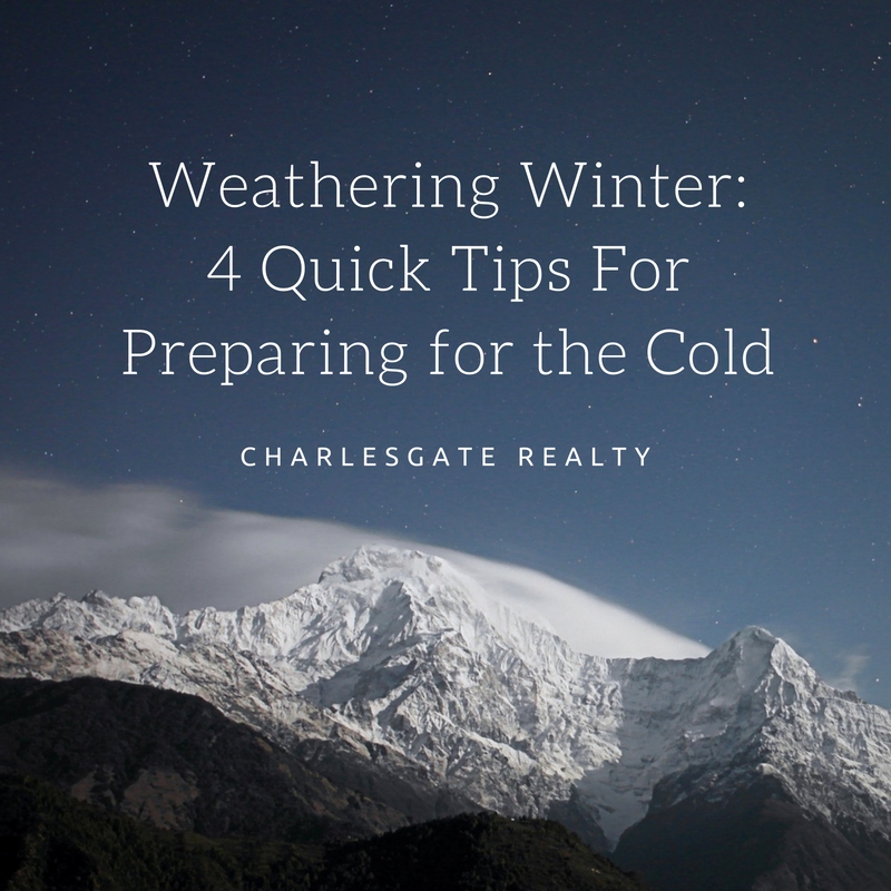 Weathering Winter: 4 Quick Tips For Preparing for the Cold