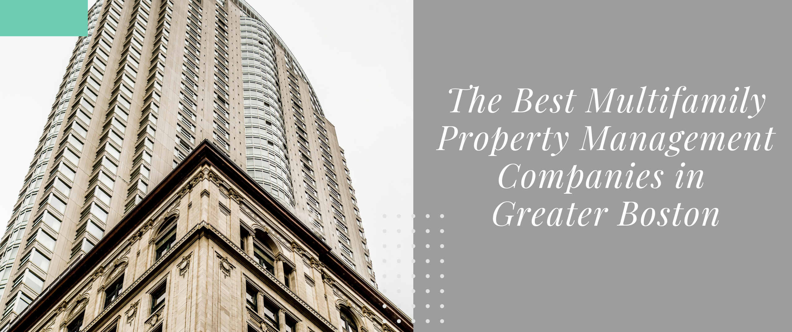 The Best Multifamily Property Management Companies in Greater Boston