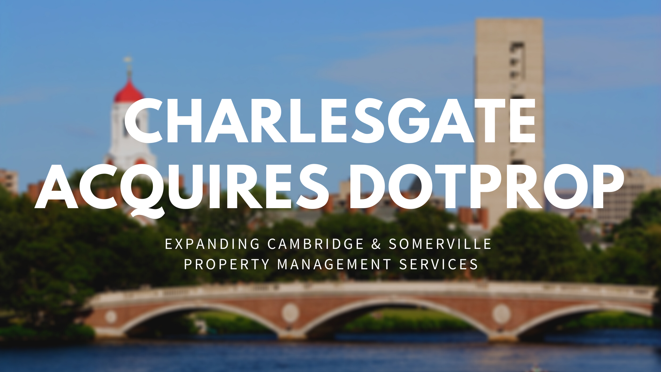 CHARLESGATE acquires dotprop Cambridge Property Management company
