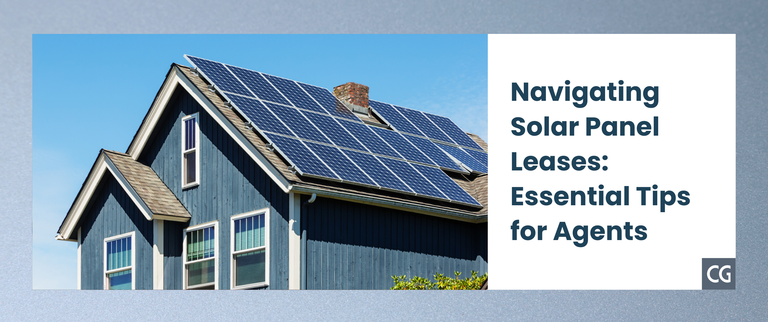 Navigating Solar Panel Leases: Essential Tips for Agents in Seller-Driven Loan Scenarios
