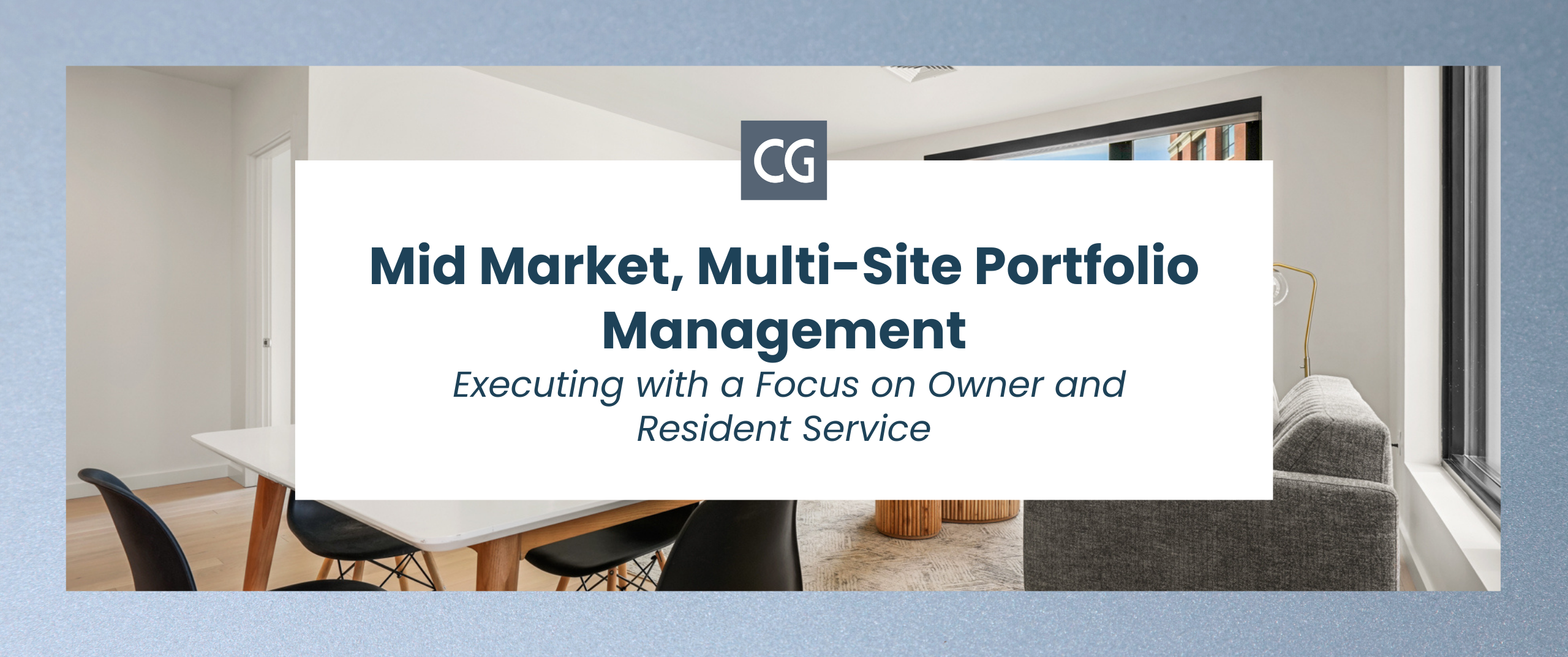 Mid Market, Multi-Site Portfolio Management - Executing with a focus on Owner and Resident Service